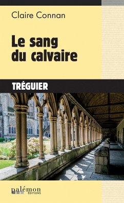 Le sang du calvaire (eBook, ePUB) - Connan, Claire