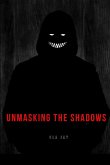 Unmasking the Shadows