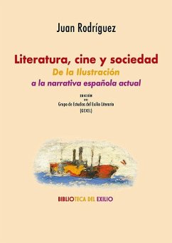Cover Literatura, cine y sociedad: de la Ilustración a la narrativa española actual