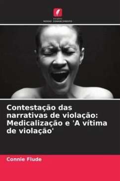 Contestação das narrativas de violação: Medicalização e 'A vítima de violação' - Flude, Connie