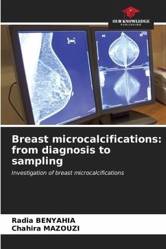 Breast microcalcifications: from diagnosis to sampling - BENYAHIA, Radia;MAZOUZI, Chahira