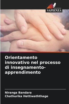 Orientamento innovativo nel processo di insegnamento-apprendimento - Bandara, Niranga;Hettiwaththage, Chathurika