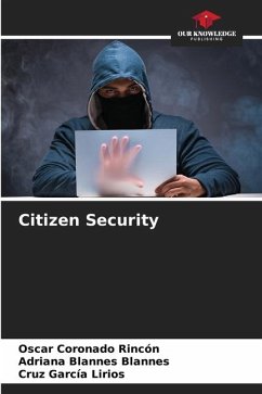 Citizen Security - Coronado Rincón, Oscar;Blannes, Adriana Blannes;García Lirios, Cruz