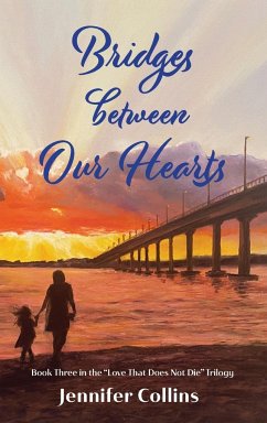Bridges between Our Hearts - Collins, Jennifer