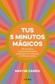 Tus 5 minutos mágicos