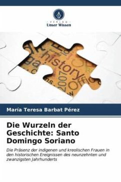 Die Wurzeln der Geschichte: Santo Domingo Soriano - Barbat Pérez, María Teresa
