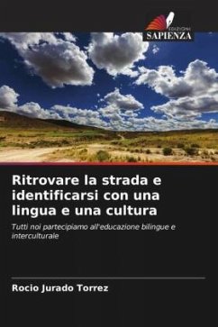 Ritrovare la strada e identificarsi con una lingua e una cultura - Jurado Torrez, Rocio