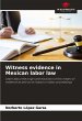 Witness evidence in Mexican labor law - Bild 1