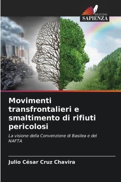 Movimenti transfrontalieri e smaltimento di rifiuti pericolosi - Cruz Chavira, Julio César