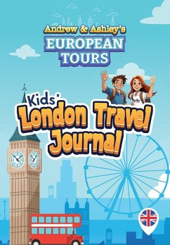 Andrew & Ashley's European Tours Kids' LONDON Travel Journal - Matson, Kyle A