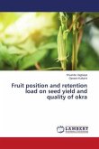 Fruit position and retention load on seed yield and quality of okra
