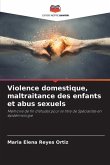 Violence domestique, maltraitance des enfants et abus sexuels