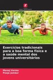 Exercícios tradicionais para a boa forma física e a saúde mental dos jovens universitários