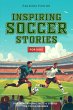 Inspiring Soccer Stories For Kids -... - Bild 1