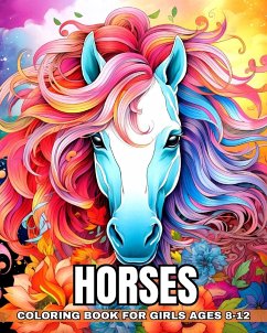 Horses Coloring Book for Girls Ages 8-12 - Raisa, Ariana