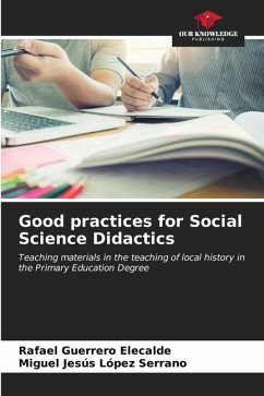 Good practices for Social Science Didactics - Guerrero Elecalde, Rafael;López Serrano, Miguel Jesús