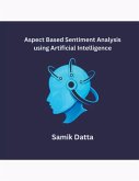 Aspect Based Sentiment Analysis using Artificial Intelligence