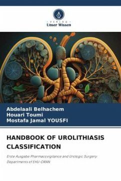 HANDBOOK OF UROLITHIASIS CLASSIFICATION - Belhachem, Abdelaali;TOUMI, Houari;YOUSFI, Mostafa Jamal