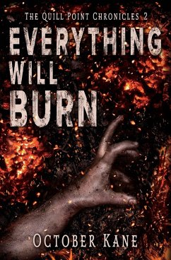 Everything Will Burn - Kane, October