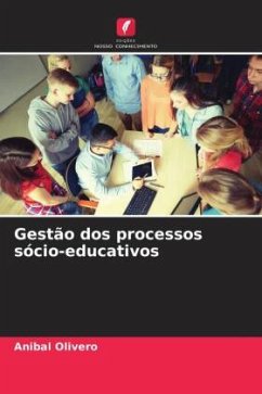 Gestão dos processos sócio-educativos - Olivero, Anibal