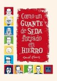 Como un guante de seda forjado en hierro