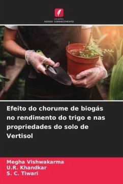 Efeito do chorume de biogás no rendimento do trigo e nas propriedades do solo de Vertisol - Vishwakarma, Megha;Khandkar, U.R.;Tiwari, S. C.