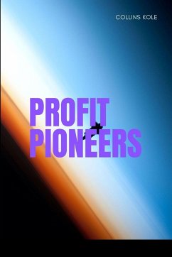 Profit Pioneers - Collins, Kole