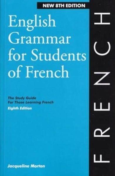 English Grammar for Students of French English Grammar for Students of French