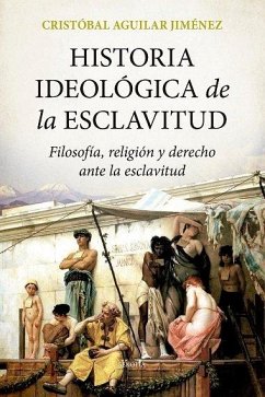Cover Historia ideológica de la esclavitud