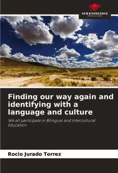 Finding our way again and identifying with a language and culture - Jurado Torrez, Rocio