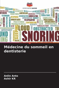 Médecine du sommeil en dentisterie - Anto, Anlin;KR, Ashir