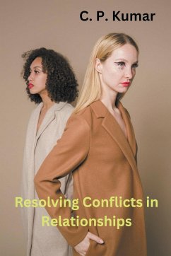 Resolving Conflicts in Relationships - Kumar, C. P.