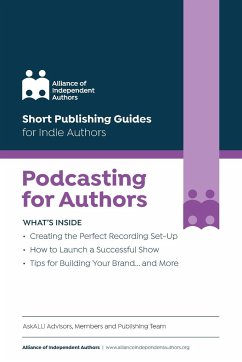 Podcasting for Authors - Independent Authors, Alliance Of