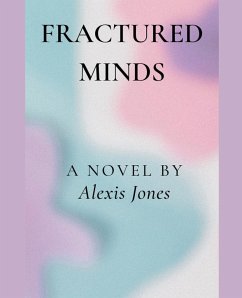 Fractured Minds - Jones, Alexis