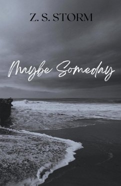 Maybe Someday - Storm, Z. S.