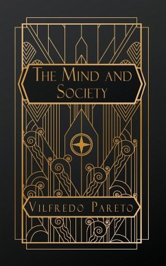 The Mind and Society - Pareto, Vilfredo