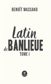 Latin de banlieue - Tome 1 (eBook, ePUB)