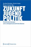 Zukunft - Jugend - Politik (eBook, PDF)