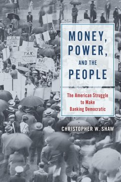 Money, Power, and the People (eBook, ePUB) - Shaw, Christopher W.
