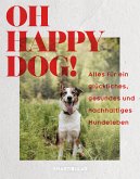 Oh Happy Dog! (eBook, ePUB)