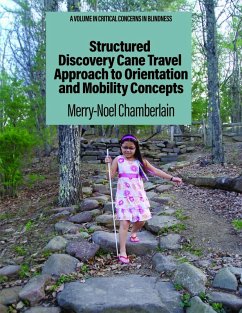 Structured Discovery Cane Travel Approach to Orientation and Mobility Concepts (eBook, PDF) - Chamberlain, Merry-Noel