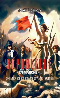 La 6e République « en marche »... (eBook, ePUB) - Loison, Joël