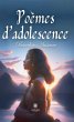 Poèmes d'adolescence (eBook, ePUB) - Bild 1
