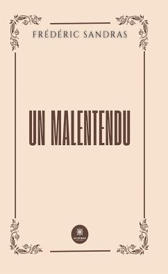 Un malentendu (eBook, ePUB) - Sandras, Frédéric