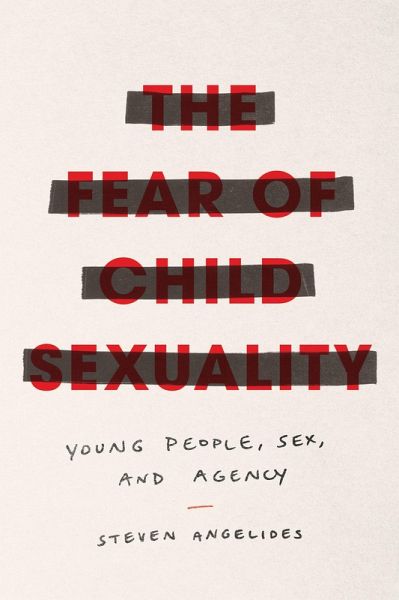 The Fear of Child Sexuality (eBook, ePUB) The Fear of Child Sexuality (eBook, ePUB)