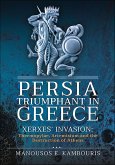Persia Triumphant in Greece (eBook, ePUB)