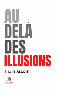 Au-delà des illusions (eBook, ePUB) - Marie, Thao