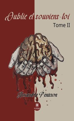 Oublie et souviens-toi - Tome 2 (eBook, ePUB) - Penisson, Alexandra