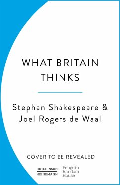 What Britain Thinks (eBook, ePUB) - Shakespeare, Stephan; Rogers de Waal, Joel