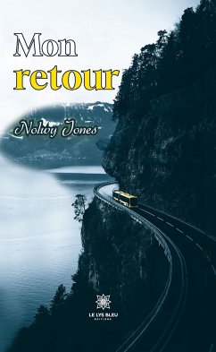 Mon retour (eBook, ePUB) - Jones, Nolwy